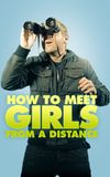 How to Meet Girls from a Distance