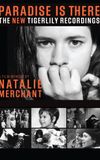 Paradise Is There: A Memoir by Natalie Merchant