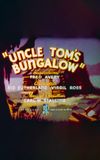 Uncle Tom's Bungalow