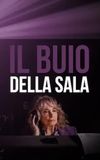 Il buio della sala