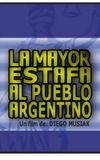 La mayor estafa al pueblo argentino