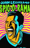 John Leguizamo: Spic-O-Rama