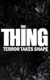 The Thing: Terror Takes Shape