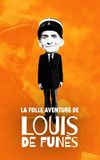 La Folle Aventure de Louis de Funès