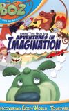 Boz: Thank You God for Adventures in Imagination