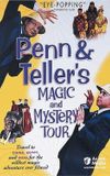 Penn & Teller's Magic & Mystery Tour