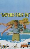 Lovers Like Us