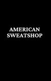 American Sweatshop