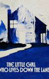 The Little Girl Who Lives Down the Lane