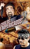 Cholos empericados II