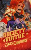 The Society of Virtue Saves Christmas!