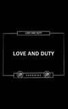 Love and Duty