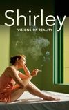 Shirley: Visions of Reality