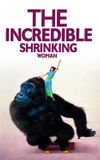 The Incredible Shrinking Woman