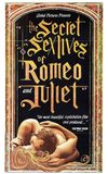 The Secret Sex Lives of Romeo and Juliet