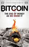 Bitcoin: The End of Money as We Know It