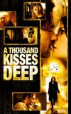 A Thousand Kisses Deep