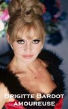 Brigitte Bardot amoureuse