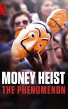 Money Heist: The Phenomenon