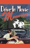 Drive-In Movie Memories