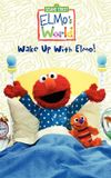 Sesame Street: Elmo's World: Wake Up with Elmo!