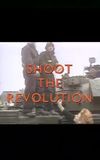 Shoot the Revolution