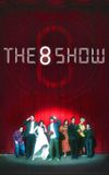 The 8 Show