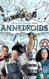 Annedroids