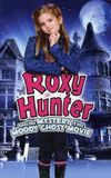 Roxy Hunter and the Mystery of the Moody Ghost