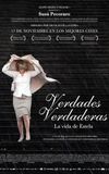 Verdades verdaderas, la vida de Estela