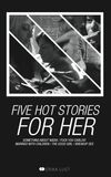 Five Hot Stories for Her