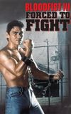 Bloodfist III: Forced to Fight