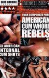 American Cum Whore Rebels