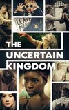 The Uncertain Kingdom