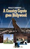 A Country Coyote Goes Hollywood