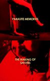 Parasite Memories: The Making of 'Shivers'