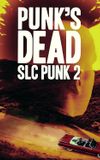 Punk's Dead: SLC Punk 2