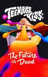 Teenage Kiss: The Future Is Dead