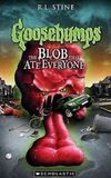 Goosebumps: The Blob That Ate Everyone