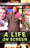 A Life on Screen