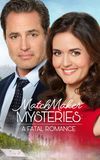 MatchMaker Mysteries: A Fatal Romance