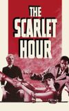 The Scarlet Hour