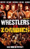 Pro Wrestlers vs Zombies