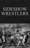 Sideshow Wrestlers