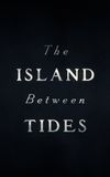 The Island Between Tides