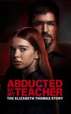 Abducted by My Teacher: The Elizabeth Thomas Story