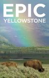 Epic Yellowstone