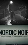 Nordic Noir - The Rise of Scandi Drama