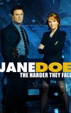 Jane Doe: The Harder They Fall