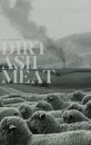 Dirt Ash Meat